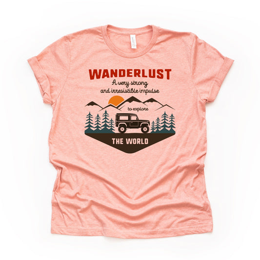 Camping and Hiking, Wanderlust Strong Impulse To See The World Design on premium Bella + Canvas unisex shirt, 3 color choices, plus sizes