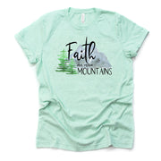 Beautiful Christian Watercolor Faith Can Move Mountains Design on premium Bella + Canvas unisex shirt, 3 color choices, plus sizes available