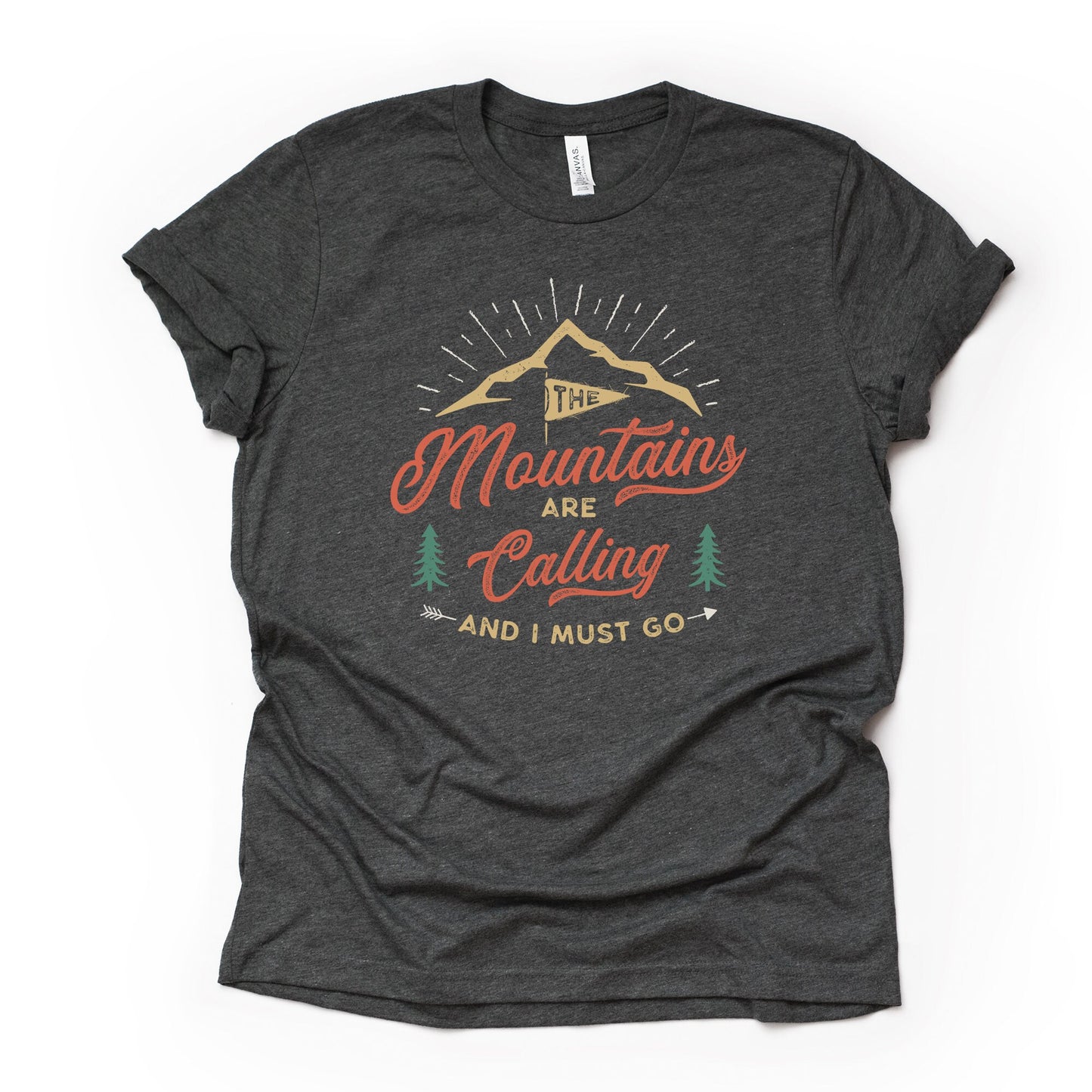 Camping and Hiking, The Mountains Are Calling and I Must Go Design on premium Bella + Canvas unisex shirt, 3 color choices, plus sizes