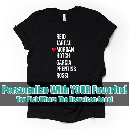 Custom Criminal Minds Character Shirt, Your Favorite Criminal Minds Star Design on premium Bella + Canvas unisex shirt, plus sizes available