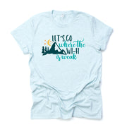 Outdoor Life, Let's Go Where the Wi-Fi is Weak Camping Mountain Design on premium Bella + Canvas unisex shirt, 3 color choices, plus size
