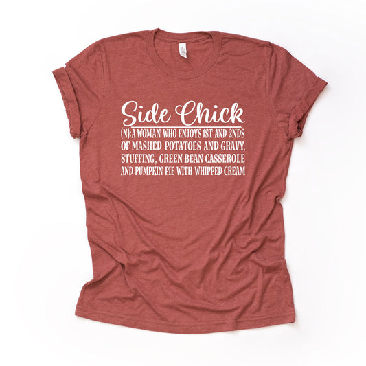 Thanksgiving, Side chick, Woman Enjoys 1st and 2nd of Thanksgiving Design on premium Bella + Canvas unisex shirt, 3 color choices, plus size
