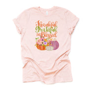 Fall Shirt, Thanksgiving, Thankful Grateful Blessed Floral Pumpkin Design on premium Bella + Canvas unisex shirt, 3 color choices, plus size