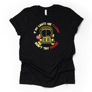 School Bus Driver Shirt, If My Lights Are Flashin', Don't Try Passing Bus Design on premium Bella + Canvas unisex shirt, 3 colors, plus size