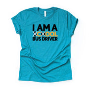 School Bus Driver Shirt, School Bus tee, I Am A Cool School Bus Driver Design on premium Bella + Canvas unisex shirt, 3 colors, plus size