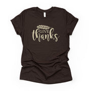 Perfect shirt for Thanksgiving Day,  Give Thanks with Feather Design on premium Bella + Canvas unisex shirt, 3 color choices, plus size