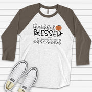Fall & Thanksgiving Raglan, Thankful, Blessed and Mashed Potatoes Obsessed Design on premium Raglan 3/4 sleeve shirt, plus size, 2X, 3X