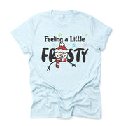 Christmas Tee, Feeling a Little Frosty Cute Snowman In Cap Design on premium unisex shirt, 2 color choices, plus size available