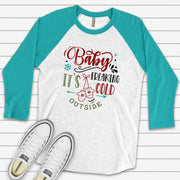 Christmas Raglan, Baby, It's Freakin' Cold Outside Design on premium Raglan 3/4 sleeve shirt, plus size, 2X, 3X