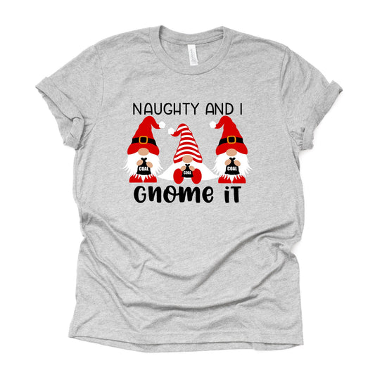 Christmas Tee, Naughty and I Gnome It Christmas Gnomes with Coal Design on premium cotton unisex shirt, plus sizes, 2x, 3x, 4x