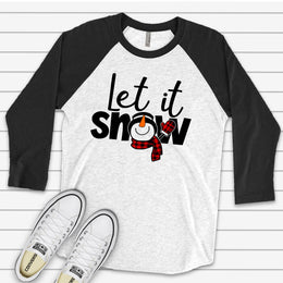 Snowman Raglan, Cute Let It Snow Snowman with Plaid Scarf and Carrot Nose Design on premium Raglan 3/4 sleeve shirt, plus size, 2X, 3X