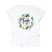 Christian Tee, My Only Hope Is In Your Christian Faith Design on premium unisex shirt, 2 color choices, 2X, 3X, 4X, plus sizes available