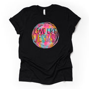 Christian Love Tee, Love Like Jesus Bright Design on premium unisex shirt, 2 color choices, 2X, 3X, 4X, plus sizes available