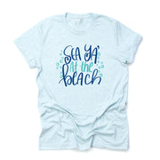 Beach Life, Sea Ya at the Beach Design on premium Bella + Canvas unisex shirt, 2 color choices, plus sizes available