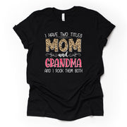 PERSONALIZED Mom and Grandma Tee, Two Names Mom and Grandma and I Rock Them Both, CUSTOMIZED Design on premium unisex shirt, plus sizes, 4x