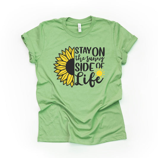 Sunflower Shirt, Stay On the Sunny Side of Life Sunflower Design on premium unisex shirt, 3 color choices, plus sizes available