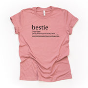 Bestie Definition Tee, Great Gift for Best Friend, Bestie Friend Design on premium unisex shirt, 4 color choices, plus sizes, 3X, 4X