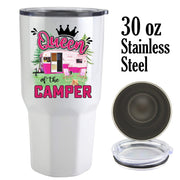 Queen of the Camper 30 oz tumbler, great tumbler for Campers, Camping Tumbler,  30 oz Stainless Steel Tumbler, travel mug,