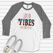 Retro Raglan, Fun 70s Style Good Vibes Only, Hippie Look Good Vibes Only Design on premium Raglan 3/4 sleeve shirt, plus size, 2X, 3X