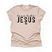 Christian Tee, Love Like Jesus, Jesus leopard print design on premium unisex shirt, 4 color choices, 2X, 3X jesus, 4X jesus, plus size