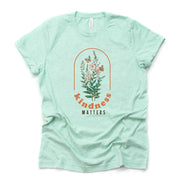 Kindness Matters, Boho Flowers and Butterflies with Kindness Matters Design on premium unisex shirt, 3 color choices, 3x, 4x, plus sizes