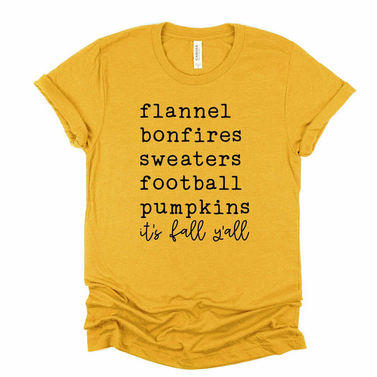 Fall List Shirt, It's Fall Y'all, Flannels, Bonfires, Sweaters, Football and Pumpkins on premium unisex shirt, 3 color choices, plus size