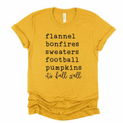 Fall List Shirt, It's Fall Y'all, Flannels, Bonfires, Sweaters, Football and Pumpkins on premium unisex shirt, 3 color choices, plus size