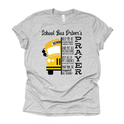 School Bus Driver Shirt, School Bus Driver Prayer, Happiest School Bus Around Design on premium unisex shirt, 3 color choices, plus size