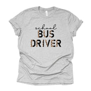 School Bus Driver Shirt, Cute and Chic School Bus Driver Leopard Print Design on premium Bella + Canvas unisex shirt, 3 colors, plus size