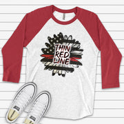 Support Firefighters Raglan, Firefighters Sunflower, Thin Red Line Sunflower Design on premium Raglan 3/4 sleeve shirt, plus size, 2X, 3X