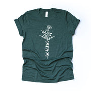 Be Kind Tee, Super Cute Be Kind Flower, Be Kind Flower Stem Design, premium unisex shirt, 3 color choices, 2X, 3X, 4X, plus sizes available