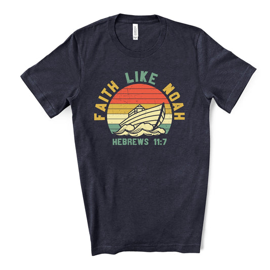 Christian Tee, Faith Like Noah, Hebrews 11:7,  Noah's Ark Design on premium unisex shirt, 3 color choices, 3x dad, 4x dad, father's day gift