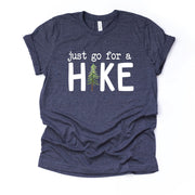 Outdoor Life, Just Go For a Hike, Hiking, Camping, Mountain Vacation Design, premium unisex shirt, 3 color choices, 2X, 3X, 4X, plus sizes