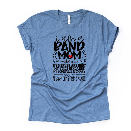 Proud Band Mom, Empty Wallet, Nerves Are Shot Design on premium Bella + Canvas unisex shirt, 3 color choices, 3x band mom, 4x band mom