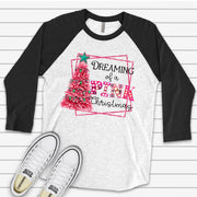 Christmas Raglan, Dreaming of a Pink Christmas, Cute Pink Christmas Tree Design on premium Raglan 3/4 sleeve shirt, plus size, 2X, 3X