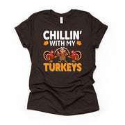 Thanksgiving Tee, Chillin' With My Turkeys Design, Family Thanksgiving premium unisex shirt, 3 color choices, plus size, 3x, 4x christmas