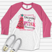 Christmas Raglan, Dreaming of a Pink Christmas, Cute Pink Christmas Tree Design on premium Raglan 3/4 sleeve shirt, plus size, 2X, 3X