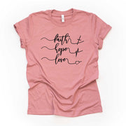 Christian Tee, Faith Hope and Love, Faith Cross, Hope and Love Heart design on premium unisex shirt, 3 color choices, 2X, 3X, 4X, plus size