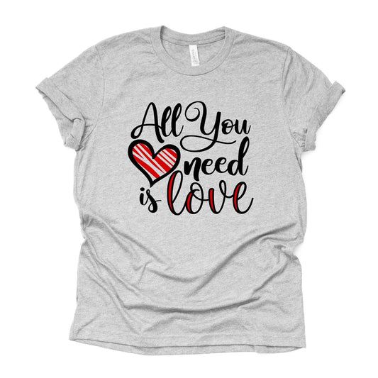 Valentine's Day, All You Need is Love, Cute Valentine Word Art design, premium unisex shirt, 3 color choices, 3x valentine, 4x valentine