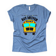 School Bus Driver, Early Rising, Always Smiling, Safe Driving Bus Driver Design, premium unisex shirt, 3 color choices, 3x bus, 4x bus