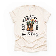 Christian Tee, Keep Your Soul Clean and Boots Dirty, Christian Country premium unisex shirt, 3 color choices, 3x Christian, 4x Christian
