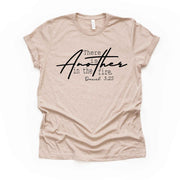 Christian Tee, There Is Another In The Fire, Daniel 3:25 design on premium unisex shirt, 3 color choices, 3x Christian, 4x Christian