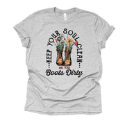 Christian Tee, Keep Your Soul Clean and Boots Dirty, Christian Country premium unisex shirt, 3 color choices, 3x Christian, 4x Christian