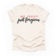 Christian Tee, Not Perfect, Just Forgiven Design, premium unisex shirt, 3 color choices, 3x Christian, 4x Christian, plus sizes