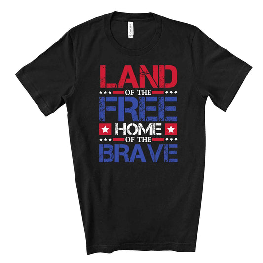 Land of the Free Home of the Brave, Patriotic Dad Design on premium unisex shirt, 3 color choices, 3x dad, 4x dad, father's day gift