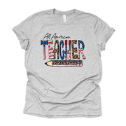 Patriotic Teacher, All American Teacher, USA Teacher Design, premium unisex shirt, 3 color choices, 3x patriotic, 4x patriotic, plus size
