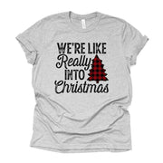 Christmas Group Tee, We're Like Really Into Christmas, Buffalo Tree Design, premium unisex tee, 3 color choices, plus size, 3x, 4X Christmas