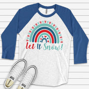 Christmas Raglan, Super Fun Christmas Rainbow, Let It Snow Rainbow Design on premium Raglan 3/4 sleeve shirt, plus size, 2X, 3X