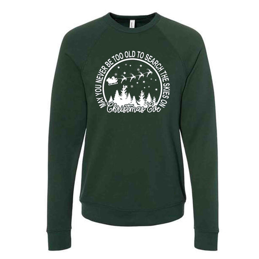 May You Never Be Too Old To Search The Skies on Christmas Eve Design, Unisex Sponge Fleece Raglan Crewneck Bella + Canvas, Fall Sweatshirt