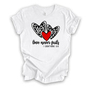 Valentine Tee, Christian Valentine Tee, Love Never Fails, 1 Corinthians Design on premium cotton unisex shirt, plus sizes, 2x, 3x, 4x